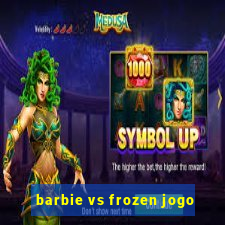 barbie vs frozen jogo